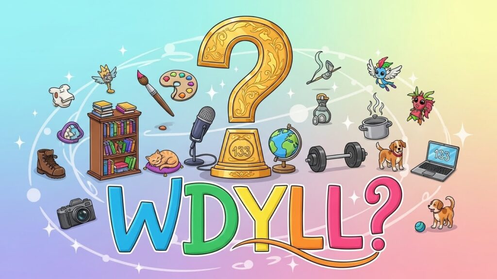 What Does WDYLL 133
