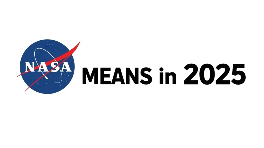 What NASA Means in 2025