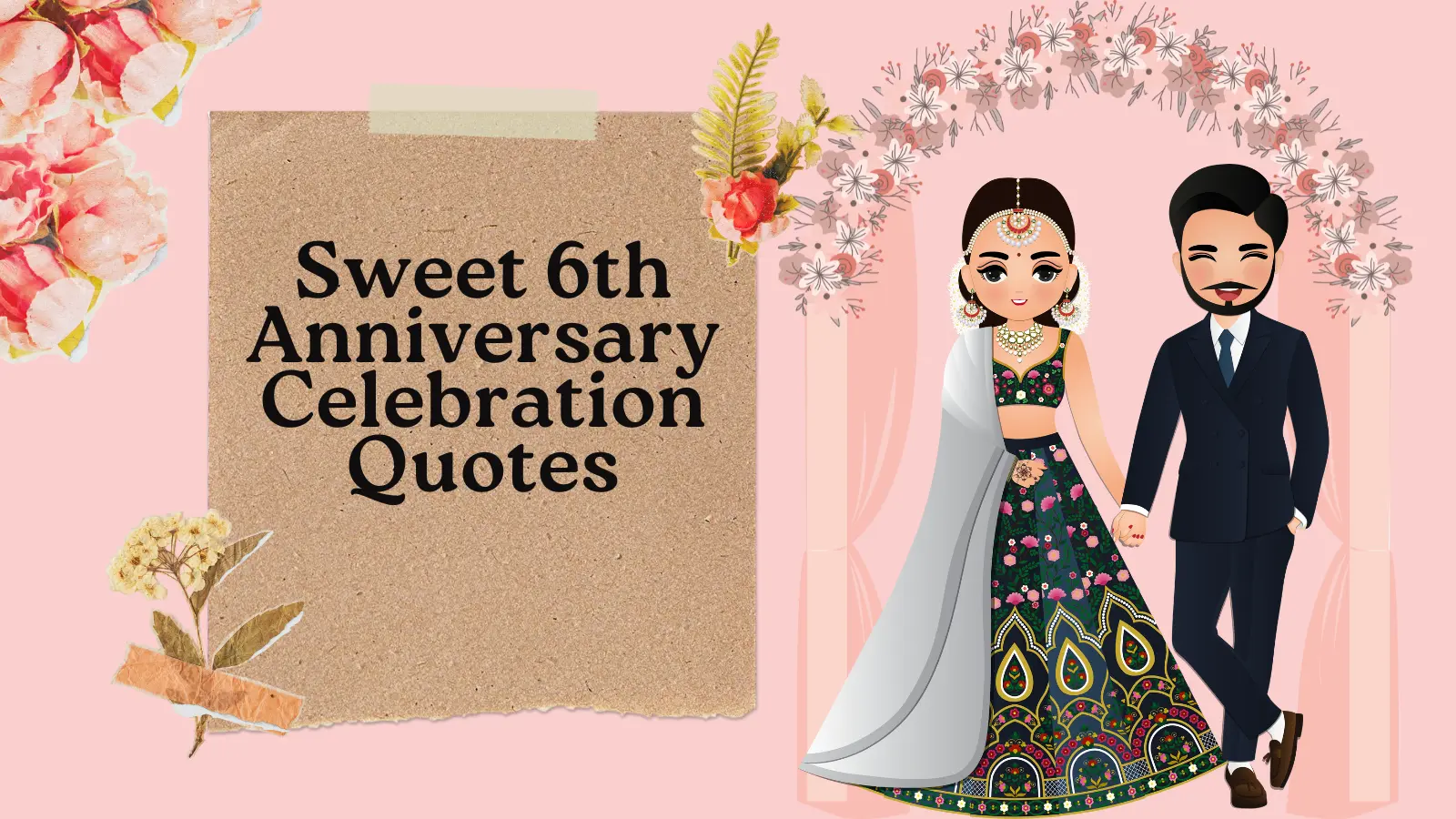 6th Anniversary Celebration Quotes
