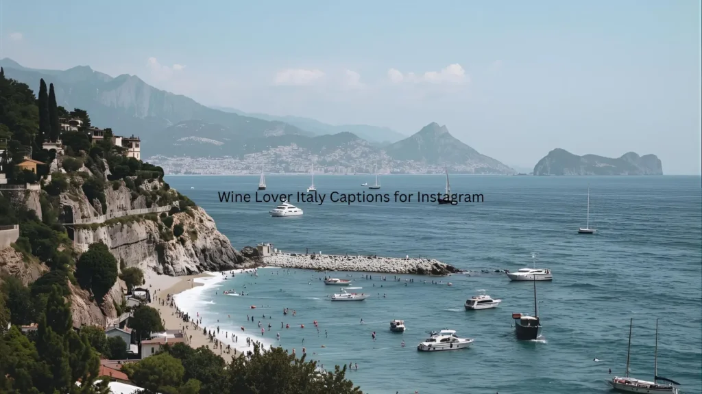 Wine Lover Italy Captions for Instagram